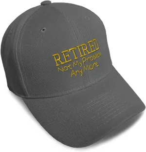 Baseball Caps for Men & Women Embroidered Retired Not My Problem B Embroidery Ladies & Men Baseball Hats