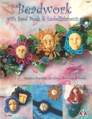Beadwork with Seed Beads: Fabulous Bracelets, Necklaces, Brooches & More! Paperback  May 21, 2011